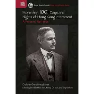 More Than 1001 Days and Nights of Hong Kong Internment: A Personal Narrative