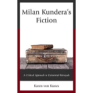 Milan Kundera’s Fiction: A Critical Approach to Existential Betrayals