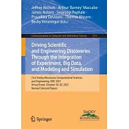 Driving Scientific and Engineering Discoveries Through the Integration of Experiment, Big Data, and Modeling and