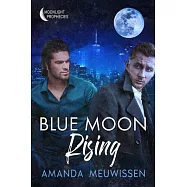 Blue Moon Rising: Volume 2