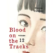 Blood on the Tracks, Volume 12