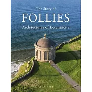 The Story of Follies: Architectures of Eccentricity