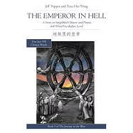 The Emperor in Hell: A Story in Simplified Chinese and Pinyin, 600 Word Vocabulary