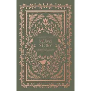 Mom’s Story: A Memory and Keepsake Journal for My Family