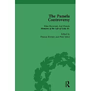 The Pamela Controversy Vol 3: Criticisms and Adaptations of Samuel Richardson’s Pamela, 1740-1750