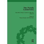 The Pamela Controversy Vol 5: Criticisms and Adaptations of Samuel Richardson’s Pamela, 1740-1750