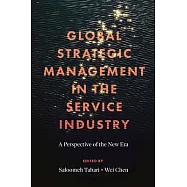 Global Strategic Management in the Service Industry: A Perspective of the New Era