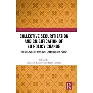 Collective Securitization and Crisification of Eu Policy Change: Two Decades of Eu Counterterrorism Policy