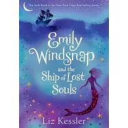 Emily Windsnap and the Ship of Lost Souls: #6