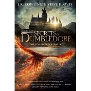 Fantastic Beasts: The Secrets of Dumbledore - The Complete Screenplay (Fantastic Beasts, Book 3)