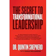 The Secret to Transformational Leadership