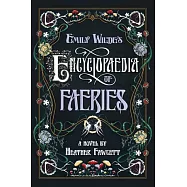 Emily Wilde&rsquo;s Encyclopaedia of Faeries