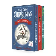 A Boy Called Christmas Series Boxed Set: A Boy Called Christmas; The Girl Who Saved Christmas; A Mouse Called Miika