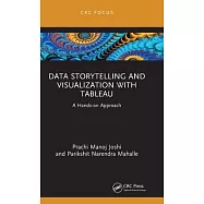 Data Storytelling and Visualization with Tableau: A Hands-On Approach