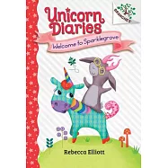 Welcome to Sparklegrove: A Branches Book (Unicorn Diaries #8)
