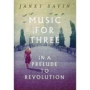 Music for Three in a Prelude to Revolution