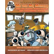 Me and My Memory, 2nd ed.: Why We Forget Some Things and Remember Others
