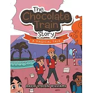 The Chocolate Train Story: A Magical Tale