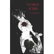The Things We Bury: A Rural Noir