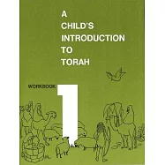 Child’s Introduction to Torah - Workbook Part 1