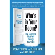 Who&rsquo;s in Your Room? Revised and Updated: The Question That Will Change Your Life