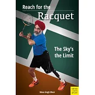 Reach for the Racquet: The Sky&rsquo;s the Limit