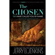The Chosen: I Have Called You by Name: A Novel Based on Season 1 of the Critically Acclaimed TV Series