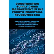 Construction Supply Chain Management in the Fourth Industrial Revolution Era