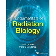 Fundamentals of Radiation Biology