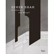 Seher Shah: Of Absence and Weight