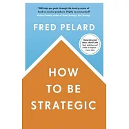 How to Be Strategic