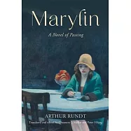 Marylin: A Novel of Passing