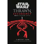 Star Wars: Thrawn Ascendancy (Book III: Lesser Evil)