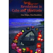 Revolutions in Cuba and Venezuela: One Hope, Two Realities