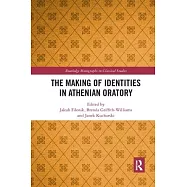 The Making of Identities in Athenian Oratory