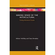 Making Sense of the Intercultural: Finding Decentred Threads