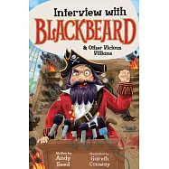 Interview with Blackbeard & Other Vicious Villains