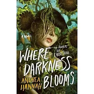 Where Darkness Blooms