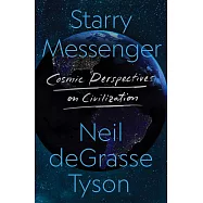 Starry Messenger: Cosmic Perspectives on Civilization
