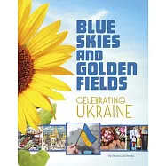 Blue Skies and Golden Fields: Celebrating Ukraine