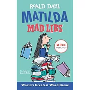 Matilda Mad Libs: World’s Greatest Word Game