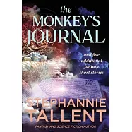 The Monkey’s Journal: and other stories