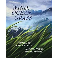 Wind, Ocean, Grass