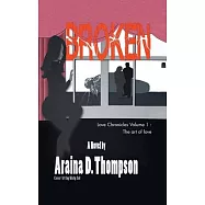Broken: Love Chronicles Volume 1 - The art of love