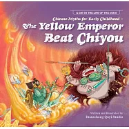 Chinese Myths for Early Childhood--The Yellow Emperor Beat Chiyou