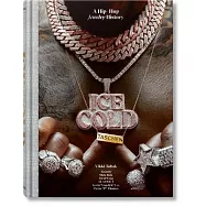 Ice Cold. A Hip-Hop Jewelry History