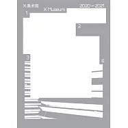 X Museum 2020-2021