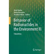 Behavior of Radionuclides in the Environment III