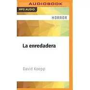 La Enredadera: Un Cuento Sobre La Mortalidad