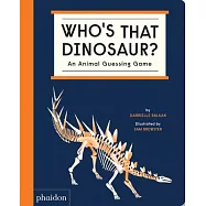 Who’s That Dinosaur?: An Animal Guessing Game